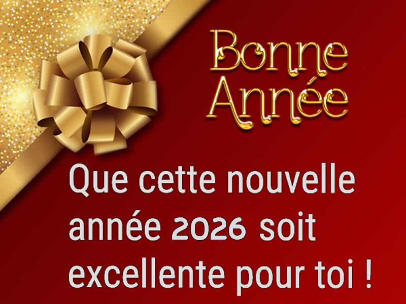 Carte de voeux 2026 Que cette nouvelle annee 2026 soit excellente pour toi !