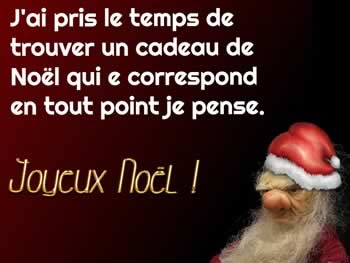 Message de Noël personnalisées: J'ai pris le temps de trouver un cadeau de Noel qui e correspond en tout point je pense.