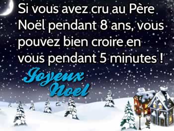 Cartes de Noël personnalisées: Si vous avez cru au Père Noël pendant 8 ans, vous pouvez bien croire en vous pendant 5 minutes !.
